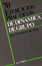 70 EJERCICIOS PRACTICOS DE DINAMICA DE GRUPO | 9788429308044 | FRITZEN, JOSE | Llibreria Drac - Llibreria d'Olot | Comprar llibres en català i castellà online