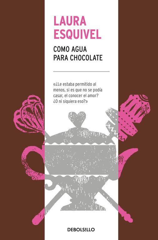 COMO AGUA PARA CHOCOLATE | 9788466344609 | ESQUIVEL, LAURA | Llibreria Drac - Llibreria d'Olot | Comprar llibres en català i castellà online