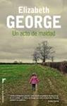 ACTO DE MALDAD, UN | 9788415729853 | GEORGE, ELIZABETH | Llibreria Drac - Llibreria d'Olot | Comprar llibres en català i castellà online