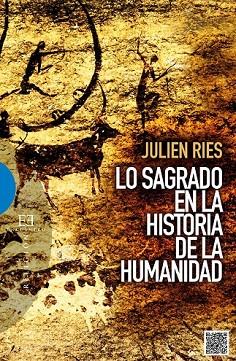 LO SAGRADO EN LA HISTORIA DE LA HUMANIDAD | 9788490550526 | RIES, JULIEN | Llibreria Drac - Llibreria d'Olot | Comprar llibres en català i castellà online