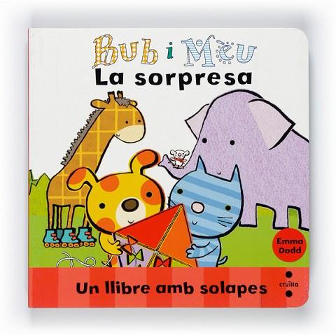 SORPRESA, LA (BUB I MEU) | 9788466127011 | DODD, EMMA | Llibreria Drac - Llibreria d'Olot | Comprar llibres en català i castellà online