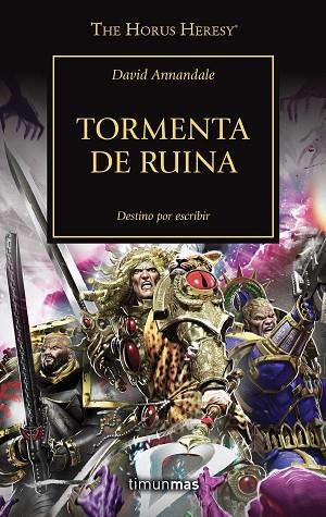 THE HORUS HERESY Nº 46/54 TORMENTA DE RUINA | 9788445008348 | ANNANDALE, DAVID | Llibreria Drac - Llibreria d'Olot | Comprar llibres en català i castellà online
