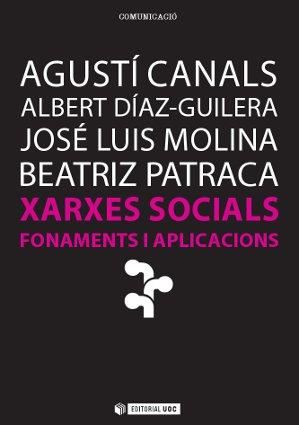 XARXES SOCIALS FONAMENTS I APLICACIONS | 9788490299869 | A.A.V.V. | Llibreria Drac - Llibreria d'Olot | Comprar llibres en català i castellà online