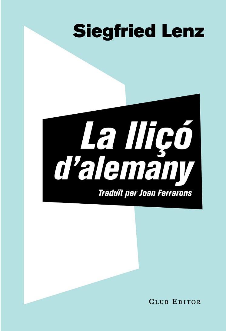 LLIÇÓ D'ALEMANY | 9788473292061 | LENZ, SIEGFRIED | Llibreria Drac - Llibreria d'Olot | Comprar llibres en català i castellà online