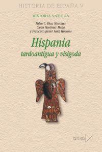 HISPANIA TARDOANTIGUA Y VISIGODA | 9788470904820 | DIAZ, PABLO DE LA CRUZ | Llibreria Drac - Llibreria d'Olot | Comprar llibres en català i castellà online