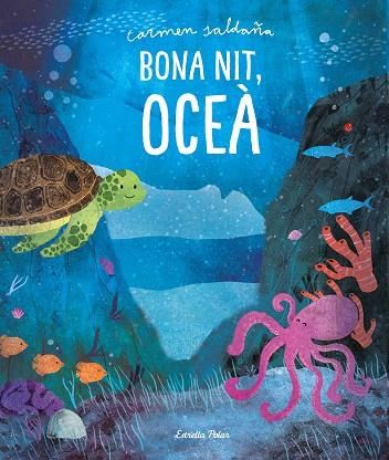 BONA NIT, OCEÀ | 9788491379379 | SALDAÑA, CARMEN | Llibreria Drac - Llibreria d'Olot | Comprar llibres en català i castellà online