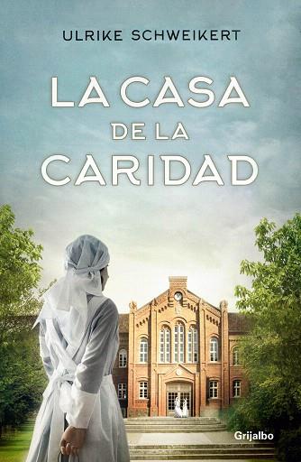 CASA DE LA CARIDAD, LA | 9788425357855 | SCHWEIKERT, ULRIKE | Llibreria Drac - Llibreria d'Olot | Comprar llibres en català i castellà online