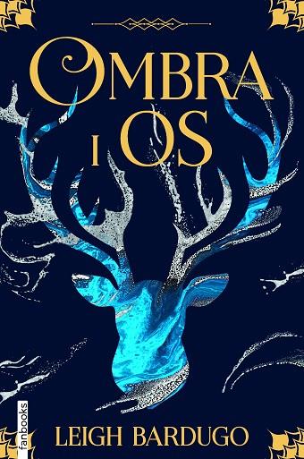 OMBRA I OS | 9788418327308 | BARDUGO, LEIGH | Llibreria Drac - Librería de Olot | Comprar libros en catalán y castellano online