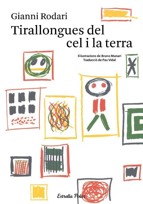 TIRALLONGUES DEL CEL I LA TERRA | 9788490574942 | RODARI, GIANNI | Llibreria Drac - Librería de Olot | Comprar libros en catalán y castellano online