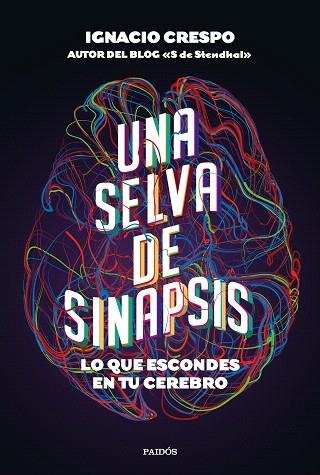 SELVA DE SINAPSIS, UNA | 9788449337215 | CRESPO, IGNACIO | Llibreria Drac - Llibreria d'Olot | Comprar llibres en català i castellà online