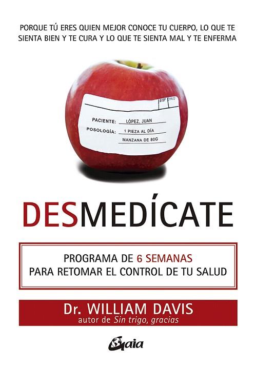 DESMEDÍCATE | 9788484458012 | WILLIAM, DAVIS | Llibreria Drac - Librería de Olot | Comprar libros en catalán y castellano online