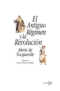 ANTIGUO REGIMEN Y LA REVOLUCION, EL | 9788470904677 | TOCQUEVILLE, ALEXIS | Llibreria Drac - Llibreria d'Olot | Comprar llibres en català i castellà online