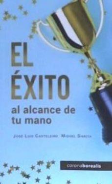EXITO AL ALCANCE DE TU MANO, EL | 9788494924651 | CASTELEIRO, JOSE LUIS | Llibreria Drac - Llibreria d'Olot | Comprar llibres en català i castellà online