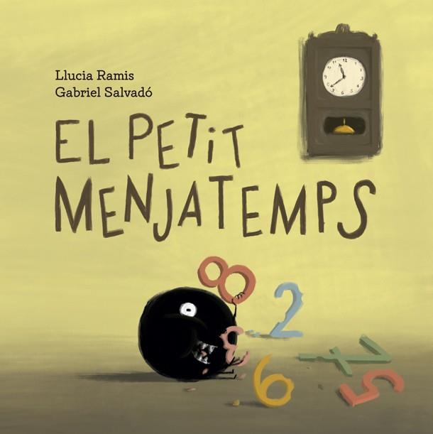 PETIT MENJATEMPS, EL | 9788424666866 | RAMIS, LLUCIA; SALVADÓ, GABRIEL (IL·LUSTR.) | Llibreria Drac - Llibreria d'Olot | Comprar llibres en català i castellà online