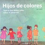 HIJOS DE COLORES | 9788475566887 | LLANES, ILDE | Llibreria Drac - Llibreria d'Olot | Comprar llibres en català i castellà online
