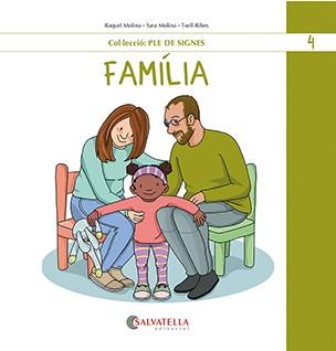 FAMÍLIA (PLE DE SIGNES 4) | 9788419565488 | MOLINA, RAQUEL I SARA | Llibreria Drac - Llibreria d'Olot | Comprar llibres en català i castellà online