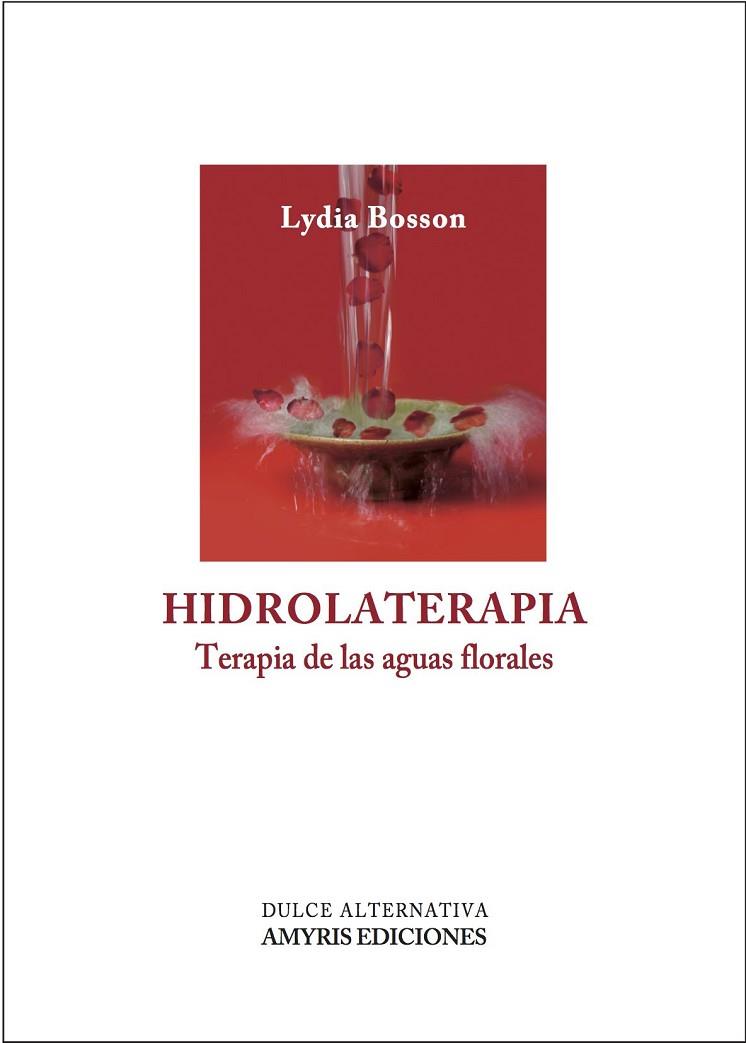 HIDROLATERAPIA | 9782930353968 | BOSSON, LYDIA | Llibreria Drac - Librería de Olot | Comprar libros en catalán y castellano online
