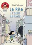 RITA I L'OCELL DE PLATA, LA | 9788415426943 | VALVERDE, MIKEL | Llibreria Drac - Llibreria d'Olot | Comprar llibres en català i castellà online