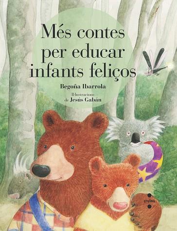 MES CONTES PER EDUCAR INFANTS FELICOS | 9788466146760 | IBARROLA, BEGOÑA | Llibreria Drac - Llibreria d'Olot | Comprar llibres en català i castellà online