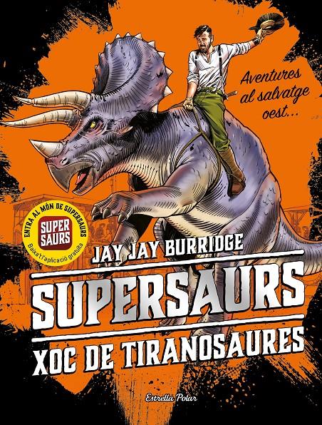 XOC DE TIRANOSAURES (SUPERSAURS 3) | 9788491377153 | BURRIDGE, JAY | Llibreria Drac - Llibreria d'Olot | Comprar llibres en català i castellà online