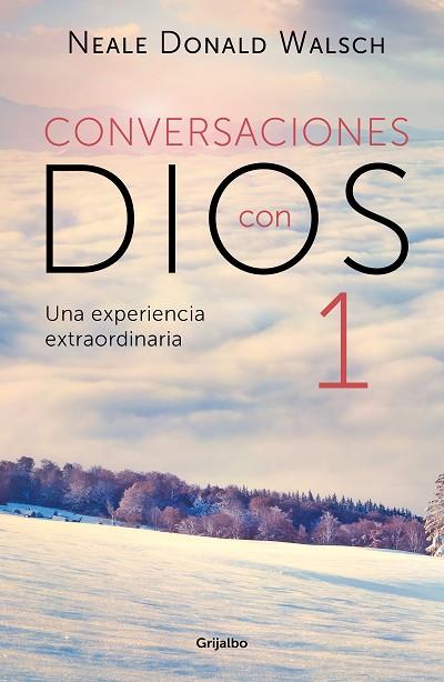 CONVERSACIONES CON DIOS I | 9788425360022 | WALSCH, NEALE DONALD | Llibreria Drac - Librería de Olot | Comprar libros en catalán y castellano online