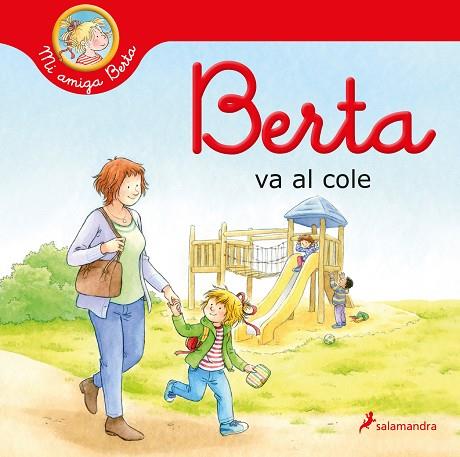 BERTA VA AL COLE | 9788418637230 | SCHNEIDER, LIANE | Llibreria Drac - Llibreria d'Olot | Comprar llibres en català i castellà online