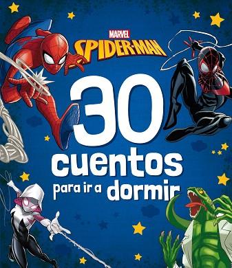 SPIDER-MAN. 30 CUENTOS PARA IR A DORMIR | 9788418610486 | MARVEL | Llibreria Drac - Llibreria d'Olot | Comprar llibres en català i castellà online