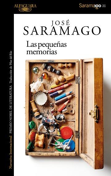 PEQUEÑAS MEMORIAS, LAS | 9788420460642 | SARAMAGO, JOSÉ | Llibreria Drac - Llibreria d'Olot | Comprar llibres en català i castellà online