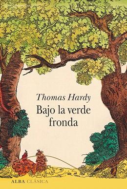 BAJO LA VERDE FRONDA | 9788490655948 | HARDY, THOMAS | Llibreria Drac - Llibreria d'Olot | Comprar llibres en català i castellà online