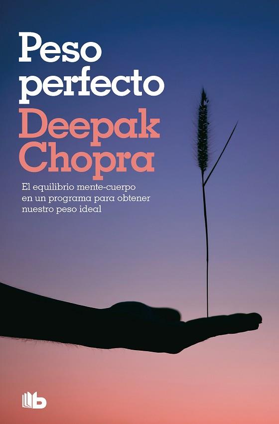 PESO PERFECTO (COLECCIÓN SALUD PERFECTA) | 9788413145396 | CHOPRA, DEEPAK | Llibreria Drac - Llibreria d'Olot | Comprar llibres en català i castellà online