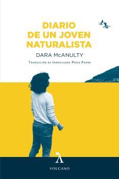 DIARIO DE UN JOVEN NATURALISTA | 9788494993497 | MCANULTY, DARA | Llibreria Drac - Llibreria d'Olot | Comprar llibres en català i castellà online