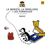 MARIETA LA PAPALLONA I LES FORMIGUES | 9788448911553 | VILARRUBIAS, PIA | Llibreria Drac - Llibreria d'Olot | Comprar llibres en català i castellà online