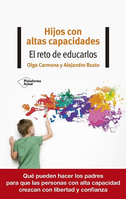 HIJOS CON ALTAS CAPACIDADES | 9788418582370 | CARMONA, OLGA; BUSTO, ALEJANDRO | Llibreria Drac - Llibreria d'Olot | Comprar llibres en català i castellà online
