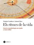 RITMES DE LA VIDA, ELS | 9788447537983 | CAMBRAS, TRINITAT; DÍEZ, ANTONI | Llibreria Drac - Llibreria d'Olot | Comprar llibres en català i castellà online