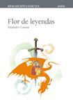 FLOR DE LEYENDAS | 9788466716802 | CASONA, ALEJANDRO | Llibreria Drac - Llibreria d'Olot | Comprar llibres en català i castellà online