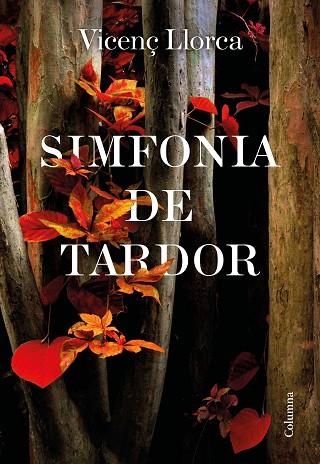 SIMFONIA DE TARDOR | 9788466427357 | LLORCA, VICENÇ | Llibreria Drac - Llibreria d'Olot | Comprar llibres en català i castellà online