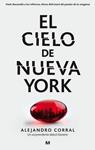 CIELO DE NUEVA YORK, EL | 9788445002438 | CORRAL, ALEJANDRO | Llibreria Drac - Llibreria d'Olot | Comprar llibres en català i castellà online