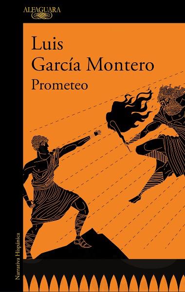 PROMETEO | 9788420463056 | GARCÍA MONTERO, LUIS | Llibreria Drac - Llibreria d'Olot | Comprar llibres en català i castellà online