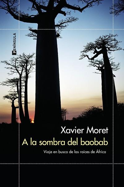A LA SOMBRA DEL BAOBAB | 9788499429229 | MORET, XAVIER | Llibreria Drac - Llibreria d'Olot | Comprar llibres en català i castellà online
