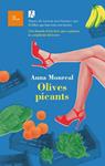 OLIVES PICANTS | 9788475882987 | MONREAL, ANNA | Llibreria Drac - Librería de Olot | Comprar libros en catalán y castellano online