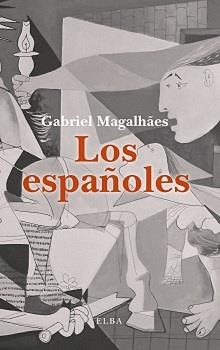 ESPAÑOLES, LOS | 9788494366666 | MAGALHAES, GABRIEL | Llibreria Drac - Llibreria d'Olot | Comprar llibres en català i castellà online