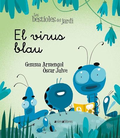 VIRUS BLAU, EL | 9788418592003 | ARMENGOL, GEMMA | Llibreria Drac - Llibreria d'Olot | Comprar llibres en català i castellà online