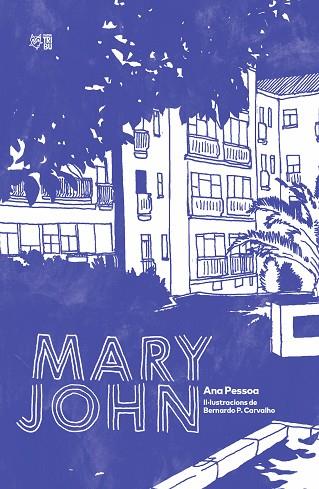 MARY JOHN | 9788412322972 | PESSOA, ANA | Llibreria Drac - Llibreria d'Olot | Comprar llibres en català i castellà online