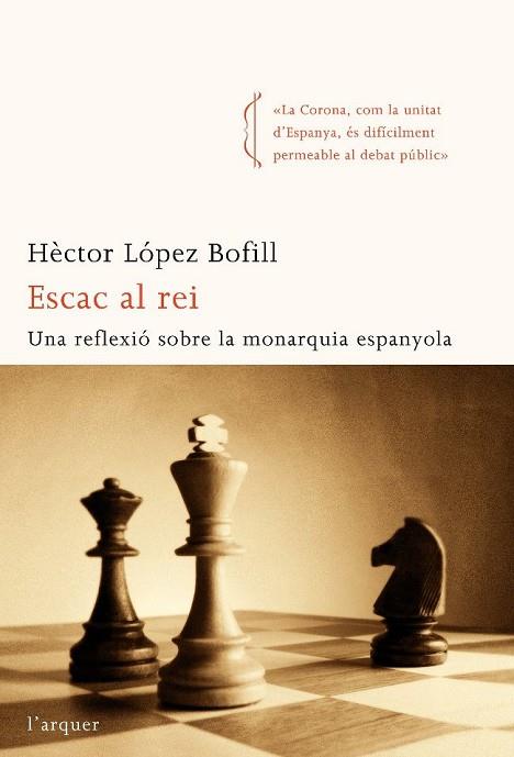 ESCAC AL REI | 9788496499836 | LOPEZ BOFILL, HECTOR | Llibreria Drac - Llibreria d'Olot | Comprar llibres en català i castellà online