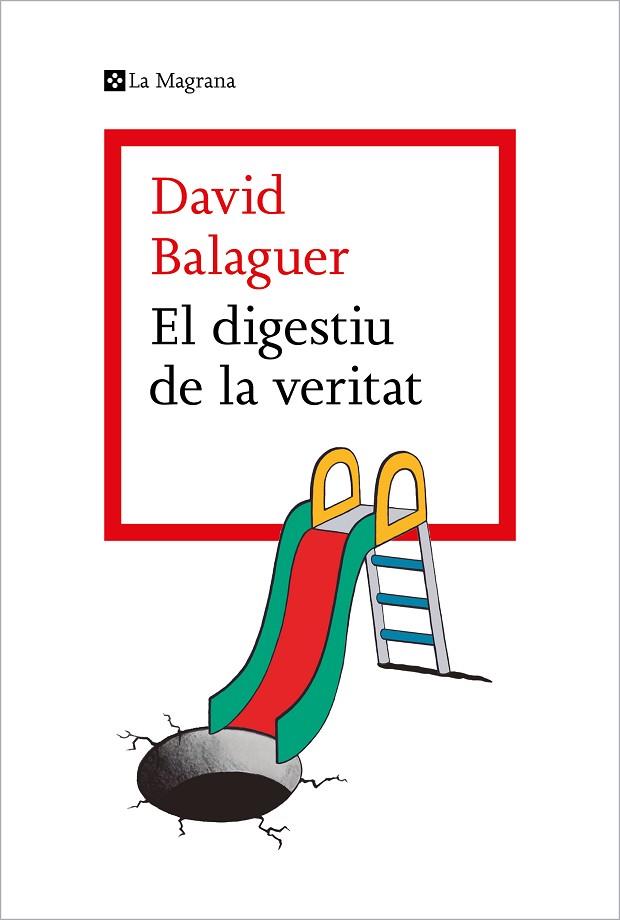 DIGESTIU DE LA VERITAT, EL | 9788419013736 | BALAGUER, DAVID | Llibreria Drac - Llibreria d'Olot | Comprar llibres en català i castellà online