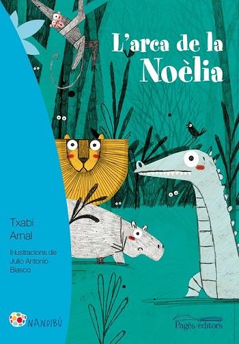 ARCA DE LA NOÈLIA, L' | 9788499758169 | ARNAL, TXABI | Llibreria Drac - Llibreria d'Olot | Comprar llibres en català i castellà online