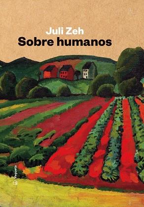 SOBRE HUMANOS | 9788417137977 | ZEH, JULI | Llibreria Drac - Llibreria d'Olot | Comprar llibres en català i castellà online