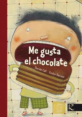 ME GUSTA EL CHOCOLATE | 9788415250296 | CALI, DAVIDE | Llibreria Drac - Llibreria d'Olot | Comprar llibres en català i castellà online