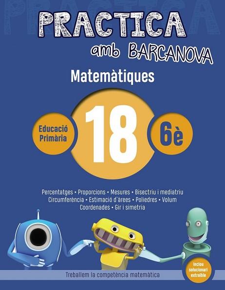 MATEMÀTIQUES 18 (PRACTICA AMB BARCANOVA 6E) | 9788448945671 | AA.DD. | Llibreria Drac - Llibreria d'Olot | Comprar llibres en català i castellà online