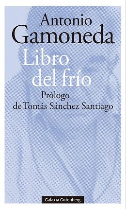 LIBRO DEL FRÍO | 9788419075765 | GAMONEDA, ANTONIO | Llibreria Drac - Llibreria d'Olot | Comprar llibres en català i castellà online